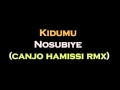 Kidumu - Nosubiye canjo hamissi