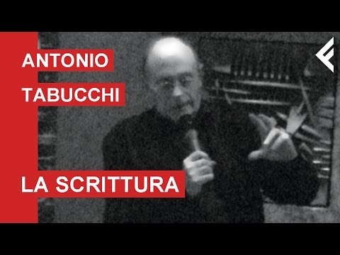Antonio Tabucchi - La scrittura 