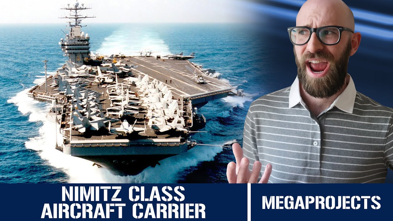 The Nimitz Class : The Nuclear Powered Supercarrier