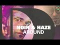 Noir & Haze - Around (Solomun Vox) [Full Length] 2012