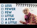 Learn English LESS, FEWER, FEW, LITTLE, A FEW, A LITTLE, MORE