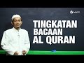 Tingkatan Bacaan Al-Qur'an - Serial Belajar Tahsin (Episode 4) - Ustadz M. Ulin Nuha - Yufid.TV