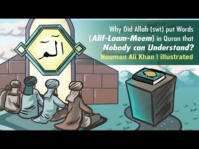 Understanding 'Alif-Laam-Meem' | Nouman Ali Khan