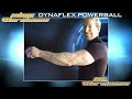 Dynaflex Powerball Exercise Tips