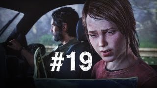 The Last of Us Gameplay Walkthrough Part 19 - The Getaway