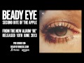 Beady Eye - Second Bite of the Apple