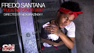 Fredo Santana - Fuck the Other Side Fredo Santana - Fuck the Other Side