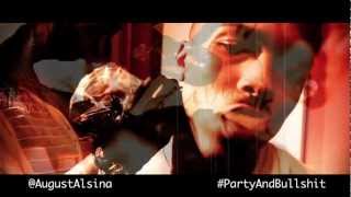 August Alsina - Party & Bullshit (feat. CyHi The Prynce) August Alsina - Party & Bullshit (feat. CyHi The Prynce)