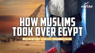 SHOCKING REALITY) HOW MUSLIMS TOOK OVER EGYPT