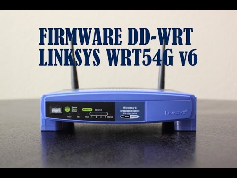 Como instalar firmware DD-WRT en un Router Linksys WRT54G Version 6