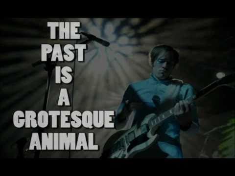 Of Montreal - Past Is A Grotesque Animal, The