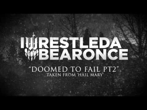 iwrestledabearonce - Doomed To Fail Pt 2
