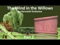 Part 2 - The Wind in the Willows Audiobook by Kenneth Grahame Chs 06-09