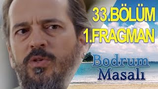 Bodrum Masalı 33. Bölüm Fragmanı