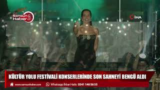 Kültür Yolu Festivali konserlerinde son sahneyi Bengü aldı 