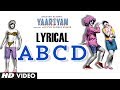 Yaariyan ABCD Feat. YO YO Honey Singh Full Song Lyrical | Himansh Kohli, Rakul Preet
