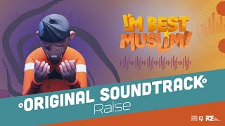 Raise Up, Wake Up | I'm Best Muslim | Original Soundtrack