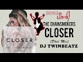 Closer - The Chainsmokers Dhol Mix ft Halsey | Bhangra Remix | DJ Twinbeatz | Desi Indian Dhol Mix