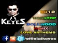 Nonstop Bollywood Remix 2012 Love Anthems