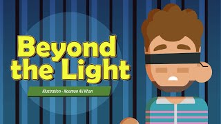 Beyond the Light