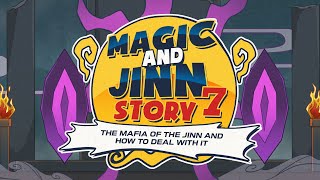 Magic and Jinn Story 7: The Mafia of the Jinn and How to Deal with It