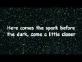 Tegan and Sara - Closer lyrics