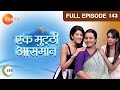 Ek Mutthi Aasmaan - Episode 143 - March 12, 2014 - Full Episode