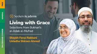 Living with Grace - Bukhari's al-Adab al-Mufrad in Conversation