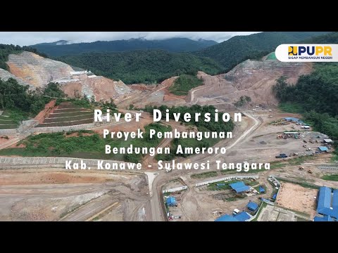 River Diversion Proyek Pembangunan Bendungan Ameroro