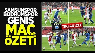 Samsunspor Bodrumspor maç özeti ve golleri