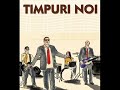 Timpuri Noi - Stere