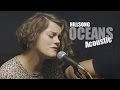 Hillsong United - Zion - Oceans - Where Feet May Fail - Acoustic Cover - HD