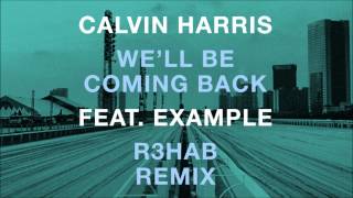 Calvin Harris feat. Example - We'll Be Coming Back (R3hab EDC Vegas Remix) SZMRSGEFVT33