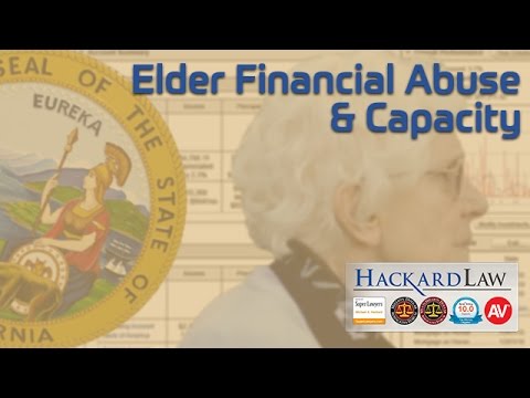 Financial Elder Abuse | The Decedent Had Capacity – So What?