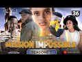 MISSION IMPOSSIBLE [36] SEASON 2