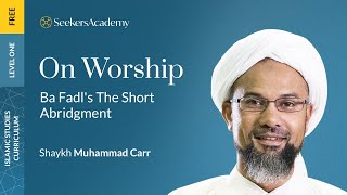 02 - Tahara - Ba Fadl's The Short Abridgement - Shaykh Muhammad Carr