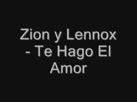 zion lennox amor genuino. amor genuino zion y lennox. Zion Y Lennox - Te Hago El