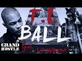 T.I. - Ball (ft. Lil Wayne) T.I. - Ball (ft. Lil Wayne)