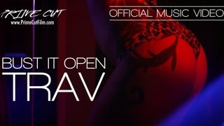 Trav - Bust It Open Trav - Bust It Open