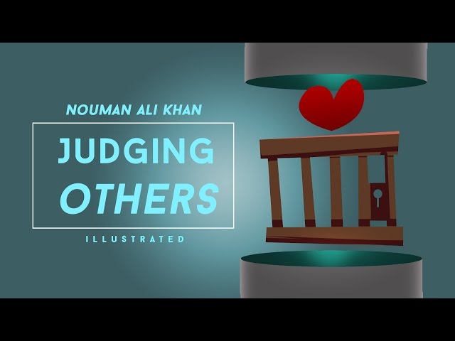 Judging Others | Nouman Ali Khan