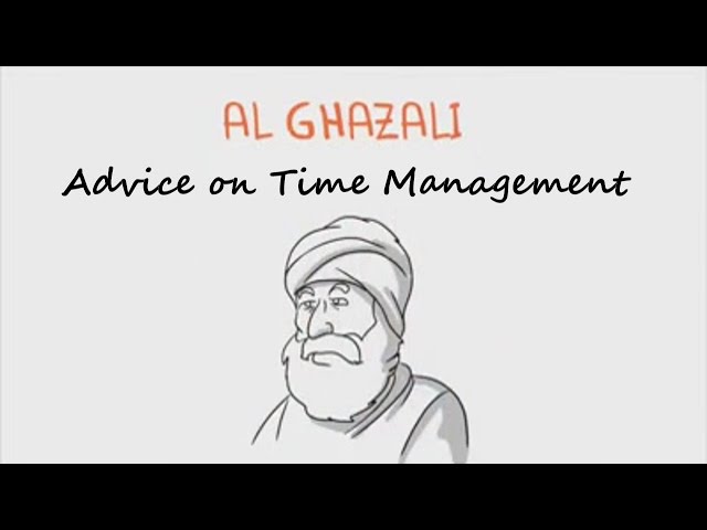 Imam Al Ghazali Advice on Time Management 