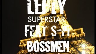 Lefty - Superstar (ft. S-Pi & Bossmen) Lefty - Superstar (ft. S-Pi & Bossmen)