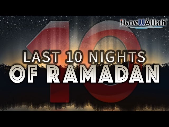 Last 10 Nights Of Ramadan . Hadith