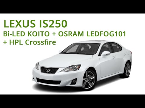 LEXUS IS250 + Bi-LED KOITO + OSRAM LEDFOG101 + HPL Crossfire