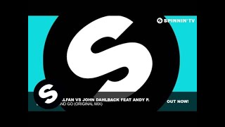 Michael Calfan vs John Dahlback feat Andy P. - Let Your Mind Go (Original Mix)