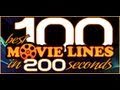 Les 100 meilleures repliques du cinema en 200 secondes
