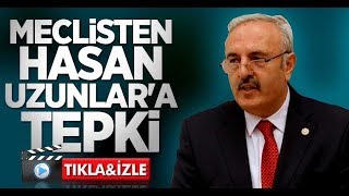 Meclisten Hasan Uzunlar'a tepki