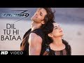 Dil Tu Hi Bataa Krrish 3 Video Song | Hrithik Roshan, Kangana Ranaut