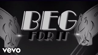 Iggy Azalea - Beg For It