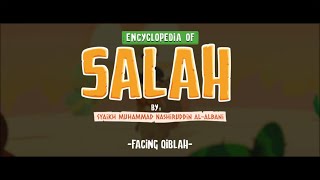 Encyclopedia of Salah (Semi 3D - EP 01): Facing the Qibla